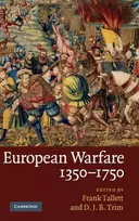 KNYGA Frank (University of Reading) Tallett European Warfare, 1350–1750