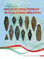 KNYGA Sebastian Schultrich Das Jungneolithikum in Schleswig-Holstein
