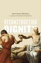 KNYGA Scott Cutler Shershow Deconstructing Dignity