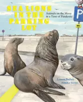KNYGA Lenora Todaro Sea Lions in the Parking Lot