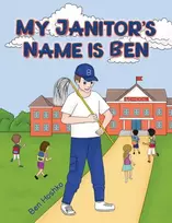 KNYGA Ben Hoshko My Janitor's Name is Ben