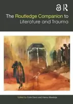 KNYGA Colin Davis Routledge Companion to Literature and Trauma