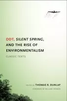 KNYGA Thomas Dunlap DDT, Silent Spring, and the Rise of Environmentalism