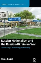 KNYGA Taras Kuzio Russian Nationalism and the Russian-Ukrainian War