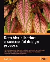 KNYGA Andy Kirk Data Visualization: a successful design process