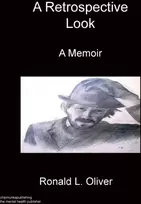 KNYGA Ronald L Oliver Retrospective Look A Memoir