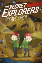 KNYGA S J King Secret Explorers and the Cave Crisis