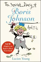 KNYGA Lucien Young Secret Diary of Boris Johnson Aged 13¼