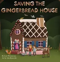KNYGA Lois Wickstrom Saving the Gingerbread House