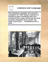 KNYGA Multiple Contributors Cockolorum Songster, and Convivial Companion for 1800