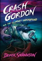 KNYGA Derek Swannson Crash Gordon and the Illuminati Underground