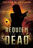 KNYGA Victor M Alvarez Requiem for the Dead