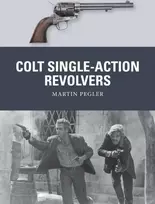 KNYGA Martin Pegler Colt Single-Action Revolvers