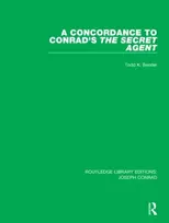 KNYGA Todd K Bender Concordance to Conrad's The Secret Agent