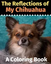 KNYGA Brightview Activity Books Reflections of My Chihuahua