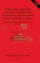 KNYGA Joel Vital Composantes culturelles et premieres productions ceramiques du Bronze ancien dans le Sud-Est de la France