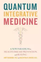 KNYGA Amit Goswami Quantum Integrative Medicine