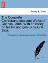 KNYGA Bookshop Complete Correspondence and Works of Charles Lamb. With an essay on his life and genius by G. A. Sala.