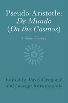 KNYGA Pavel Gregoric Pseudo-Aristotle: De Mundo (On the Cosmos)