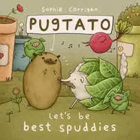 KNYGA Sophie Corrigan Pugtato, Let's Be Best Spuddies