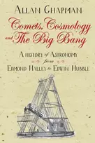KNYGA Allan Chapman Comets, Cosmology and the Big Bang