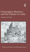 KNYGA Andrew Duxfield Christopher Marlowe and the Failure to Unify