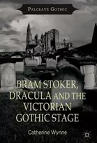 KNYGA Bookshop Bram Stoker, Dracula and the Victorian Gothic Stage