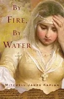 KNYGA Mitchell James Kaplan By Fire, By Vanduo