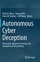 KNYGA Ehab Al Shaer Autonomous Cyber Deception