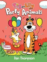KNYGA Dan Thompson Party Animals (Tig and Lily Book 2)
