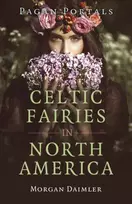 KNYGA Morgan Daimler Pagan Portals - Celtic Fairies in North America