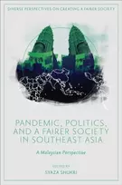 KNYGA Syaza Shukri Pandemic, Politics, and a Fairer Society in Southeast Asia
