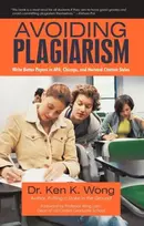 KNYGA Ken K Wong Avoiding Plagiarism