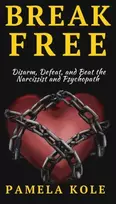 KNYGA Pamela Kole Break Free From The Narcissist and Psychopath