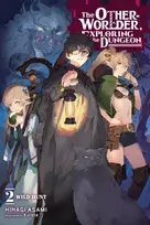KNYGA Asami Hinagi Otherworlder, Exploring the Dungeon, Vol. 2 (light novel)