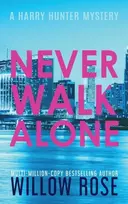 KNYGA Willow Rose Never Walk Alone