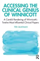 KNYGA Teri Quatman Accessing the Clinical Genius of Winnicott