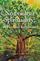 KNYGA PhD Trippe George E Nonviolent Spirituality