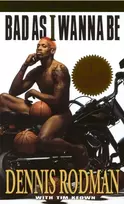 KNYGA Dennis Rodman Bad as I Wanna Be