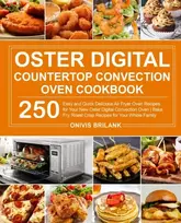 KNYGA Bookshop Oster Digital Countertop Convection Oven Cookbook