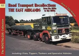 KNYGA Peter Edge Stenson No 122 Road Transport Recollections: East Midlands from the 1950s to the 1990s