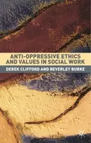 KNYGA Derek Clifford Anti-Oppressive Ethics and Values in Social Work