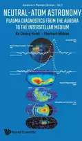 KNYGA Ke Chiang Hsieh Neutral-atom Astronomy: Plasma Diagnostics From The Aurora To The Interstellar Medium