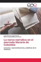 KNYGA Leidy Yohanna Lopez Pineda narco-narrativa en el mercado literario de Colombia
