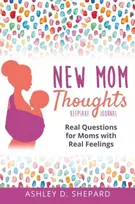 KNYGA Ashley D Shepard New Mom Thoughts