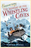 KNYGA Helen Moss Adventure Island: The Mystery of the Whistling Caves
