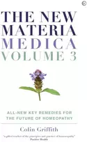 KNYGA Colin Griffith The New Materia Medica: Volume III