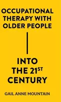 KNYGA Gail Anne Mountain Occupational Therapy with Older People Into the 21st Century