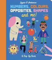 KNYGA Ingela P. Arrhenius Ingela P. Numbers, Colours, Opposites, Shapes and Me!