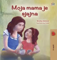 KNYGA Bookshop My Mom is Awesome (Croatian Children's Book)
